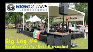 Gig Log #4 — BASSBOSS VS21s & DV12s / Live Sound / Walk Up 300+ feet!